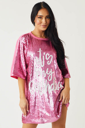 Hot Pink 'It's My Birthday' Sequin Dress